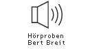 H&ouml;rproben Bert Breit